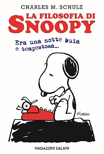 La filosofia di Snoopy. Era una notte buia e tempestosa (Fumetti) von Magazzini Salani